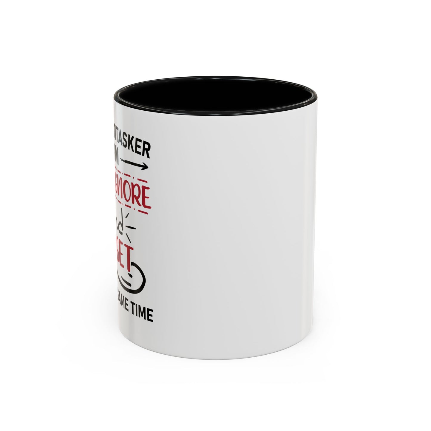 I'm A Multitasker / Coffee Mug (11, 15oz)