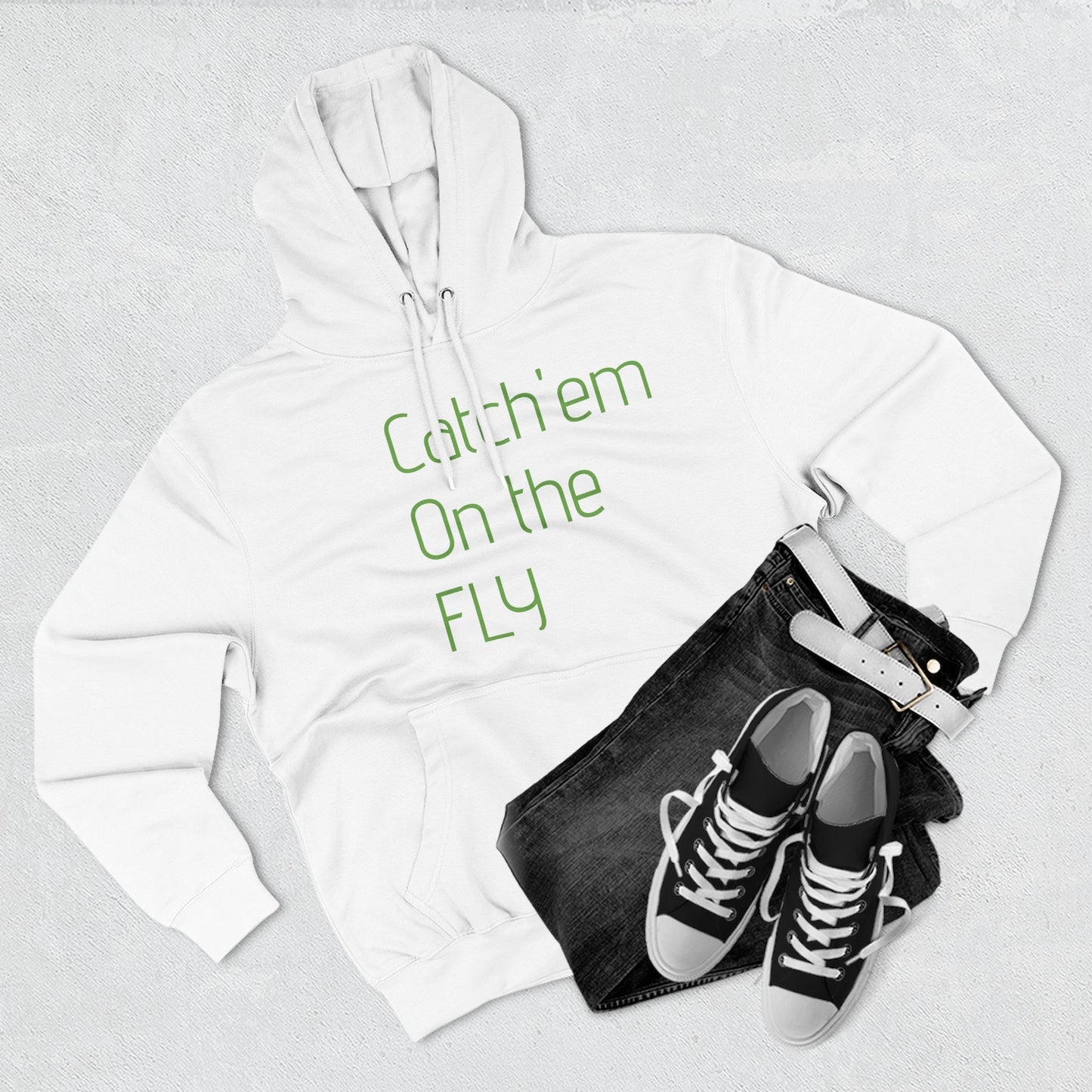 Catch Em on the fly hoodie