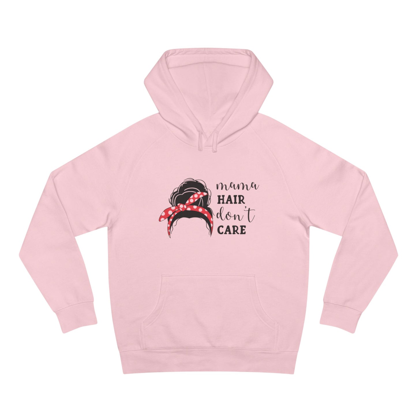 Mom hair dont care Hoodie