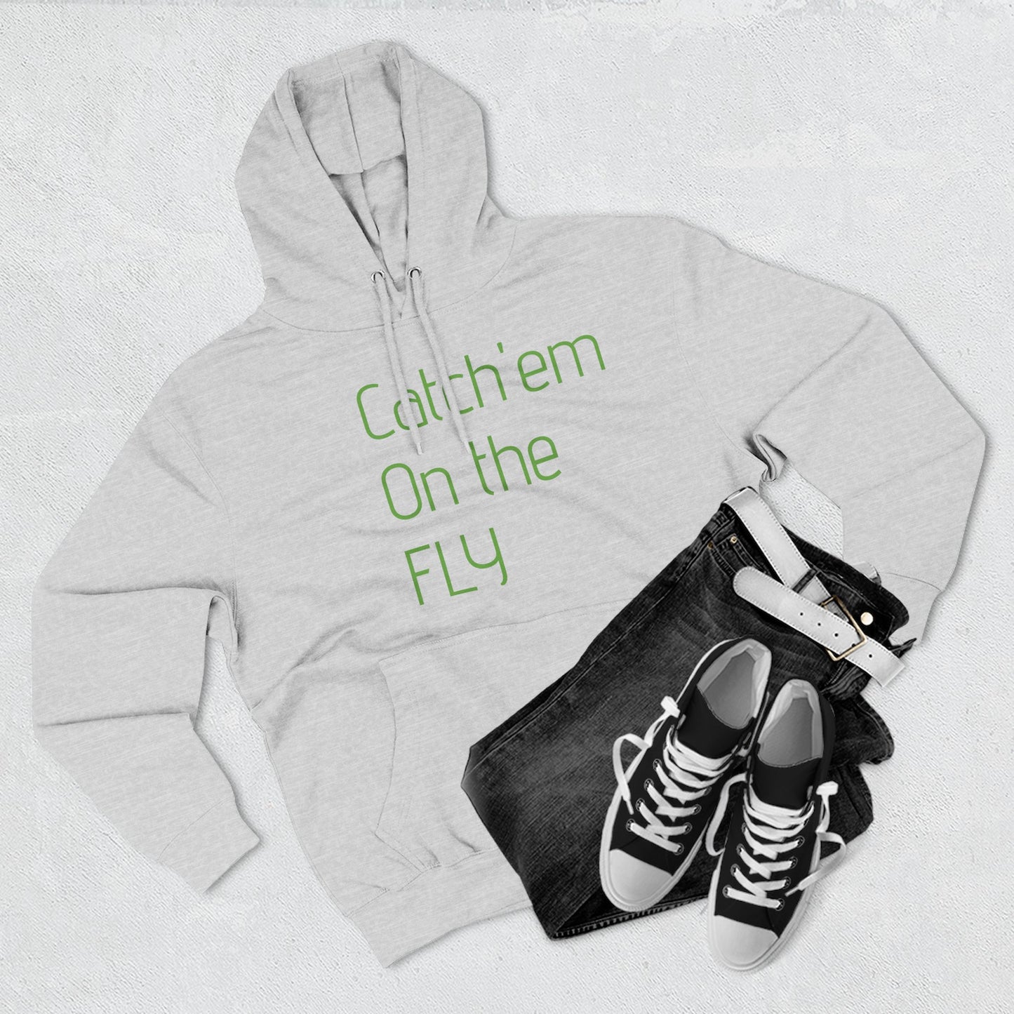 Catch Em on the fly hoodie