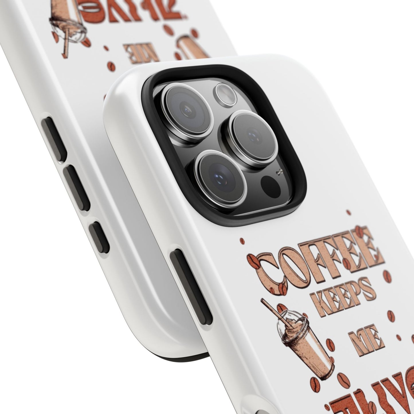 Coffee keeps me alive Phone Cases