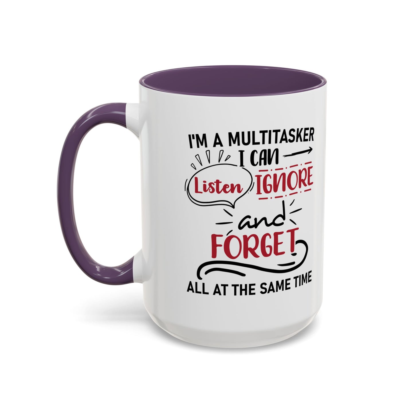 I'm A Multitasker / Coffee Mug (11, 15oz)
