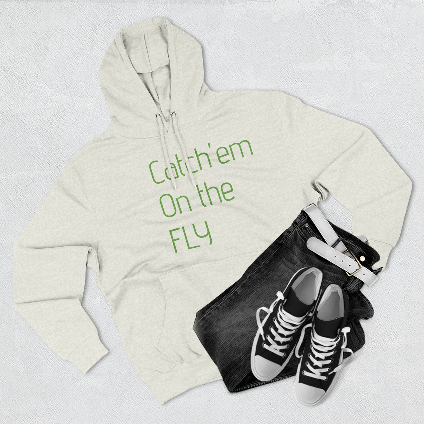 Catch Em on the fly hoodie