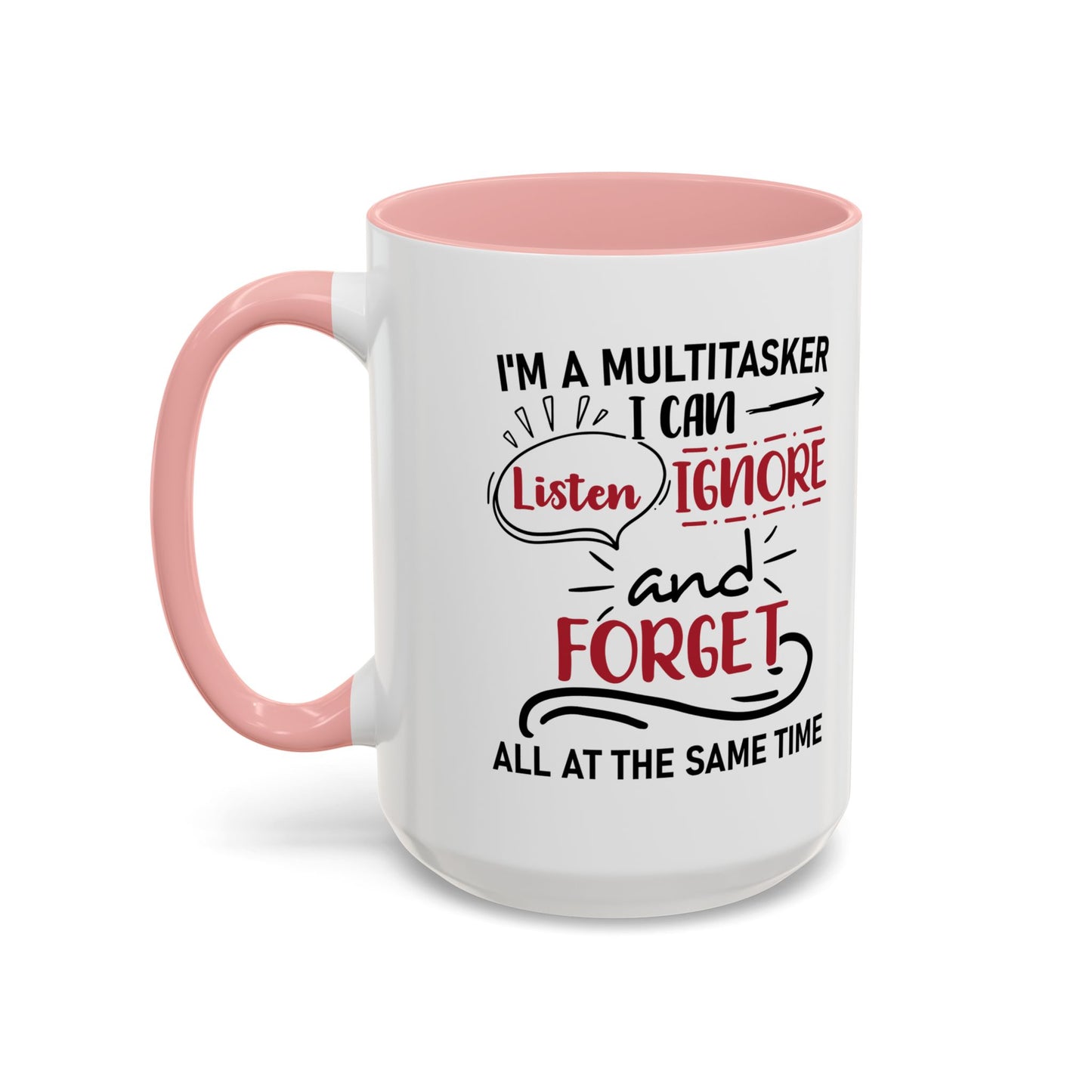 I'm A Multitasker / Coffee Mug (11, 15oz)