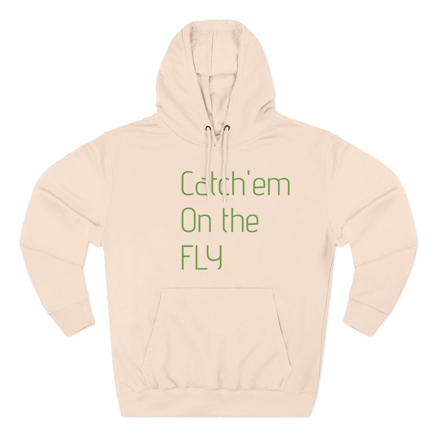 Catch Em on the fly hoodie