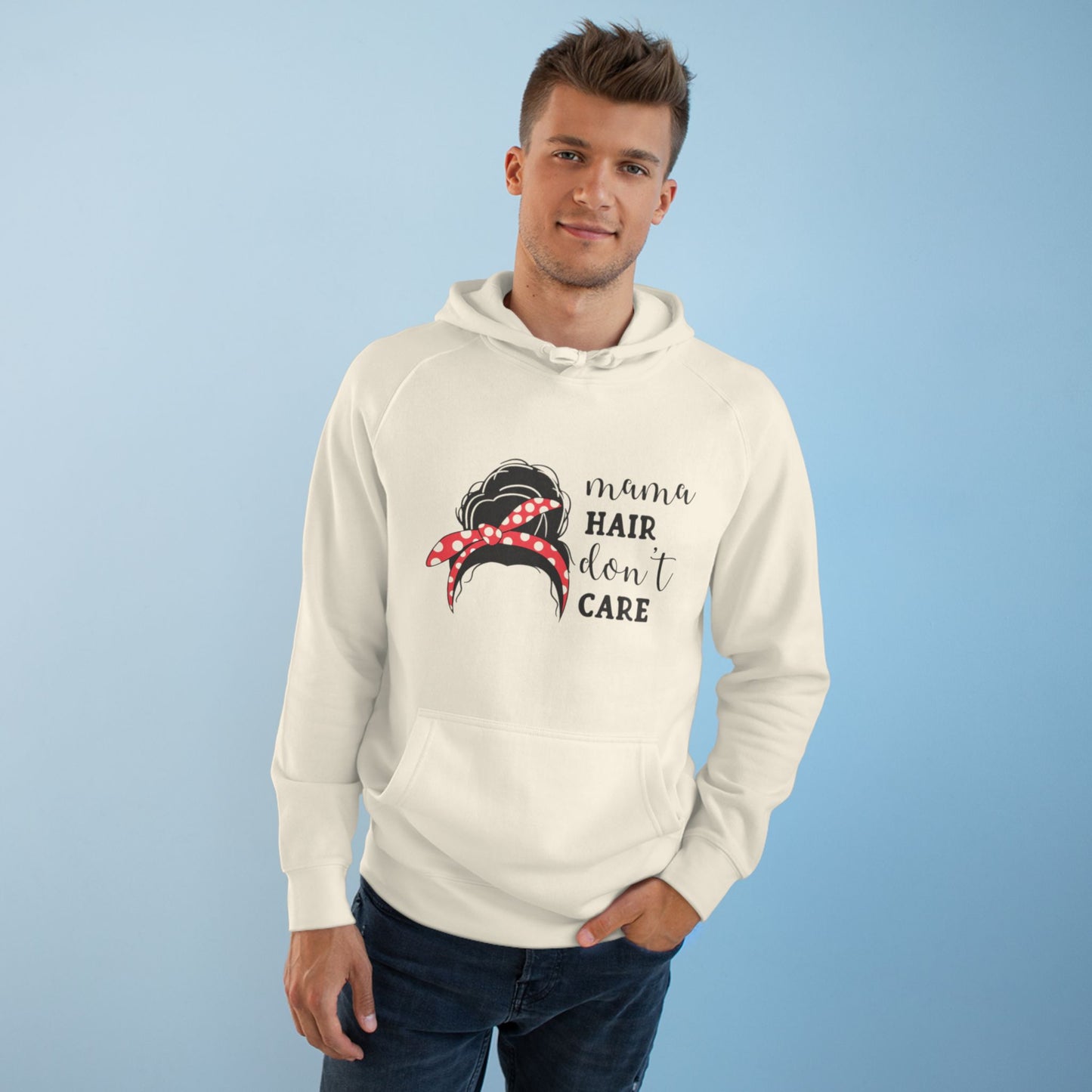 Mom hair dont care Hoodie