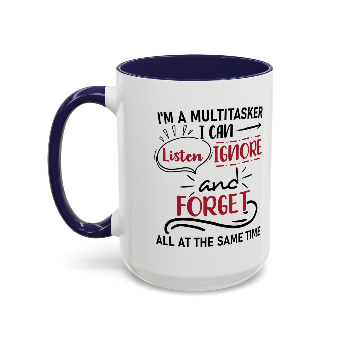 I'm A Multitasker / Coffee Mug (11, 15oz)