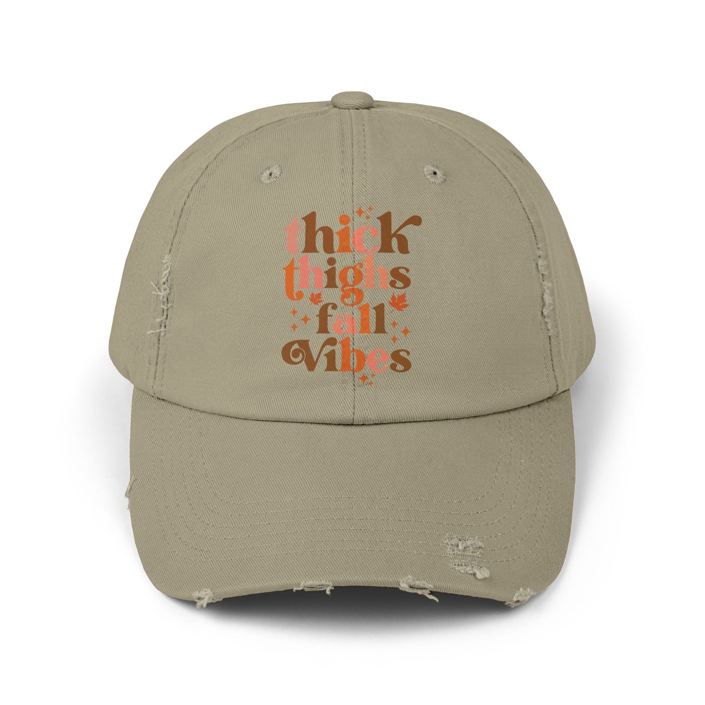 Thick Thighs Fall vibes / Distressed Cap