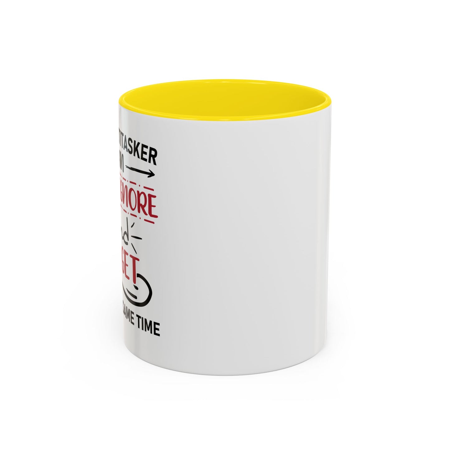 I'm A Multitasker / Coffee Mug (11, 15oz)