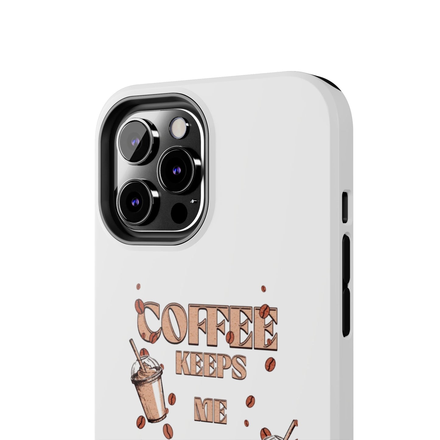 Coffee keeps me alive Phone Cases