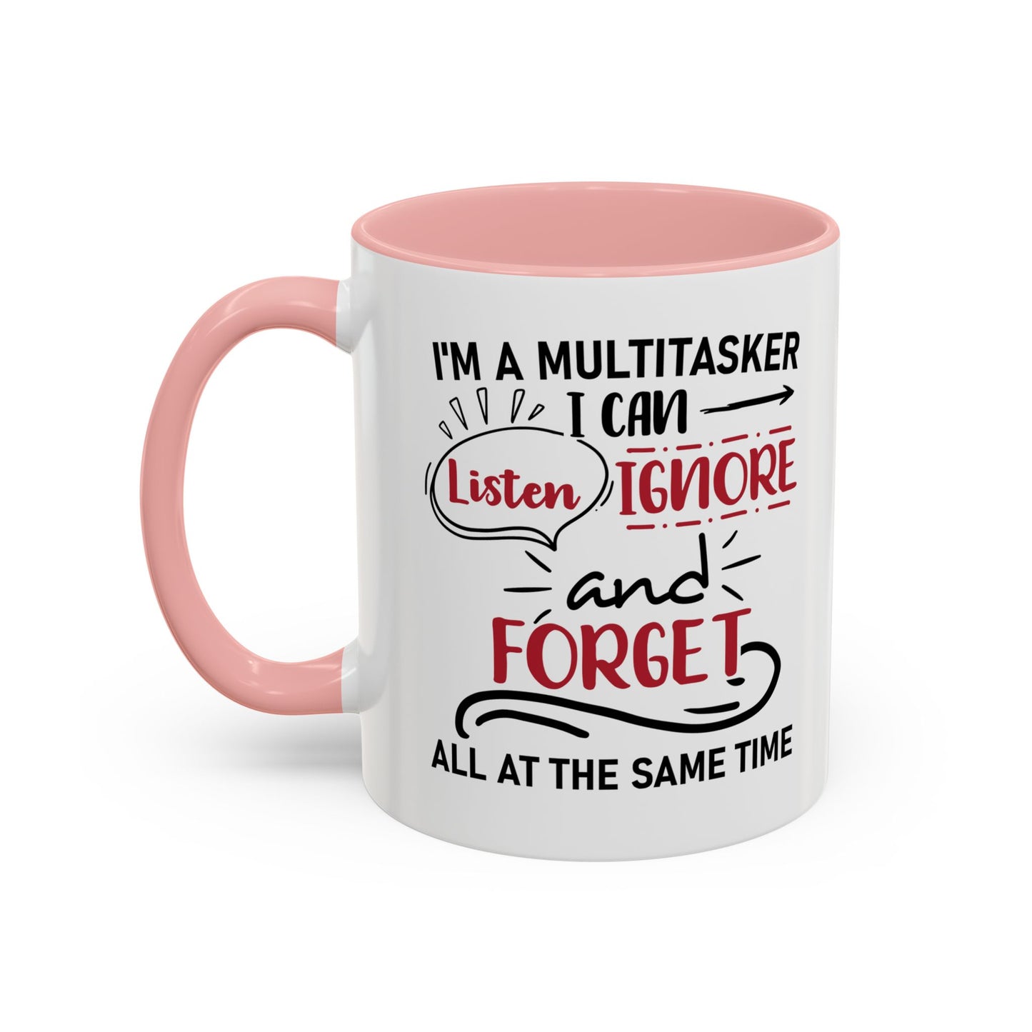 I'm A Multitasker / Coffee Mug (11, 15oz)
