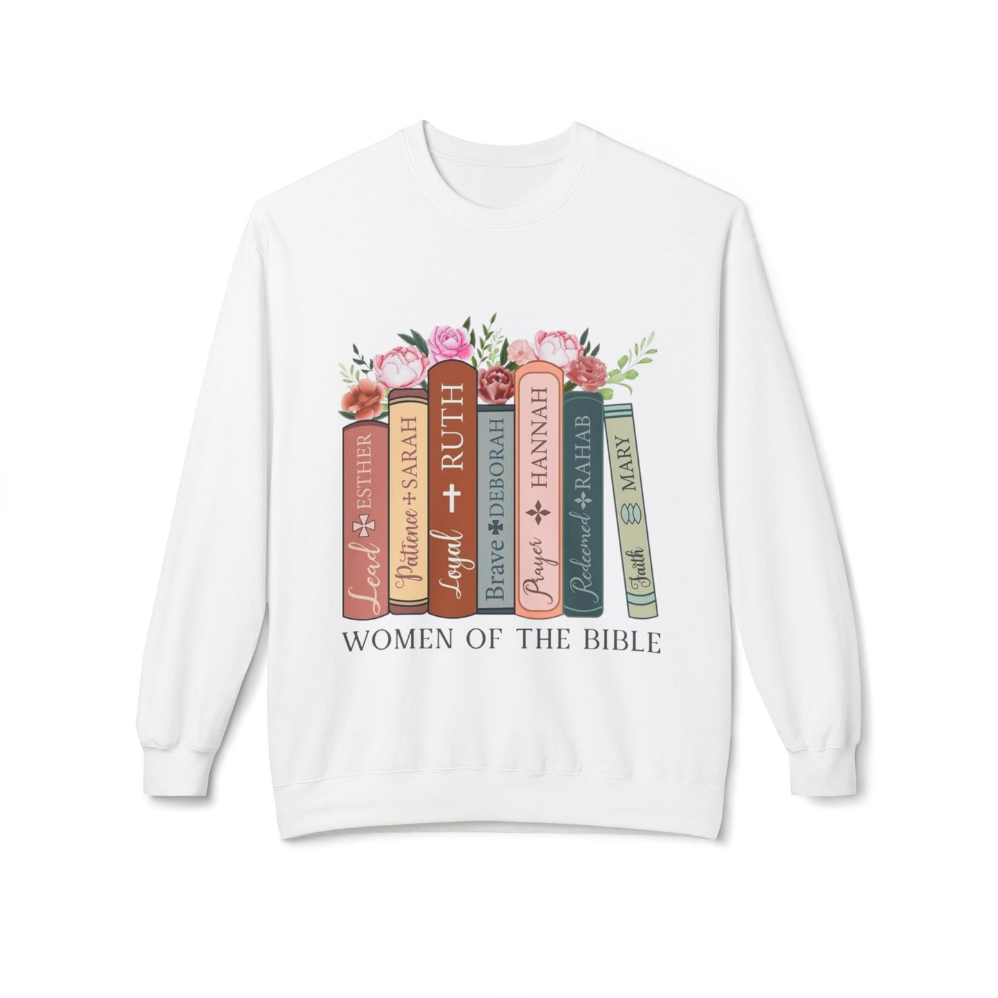 Women of the Bible / Midweight fleece Sweatshirt