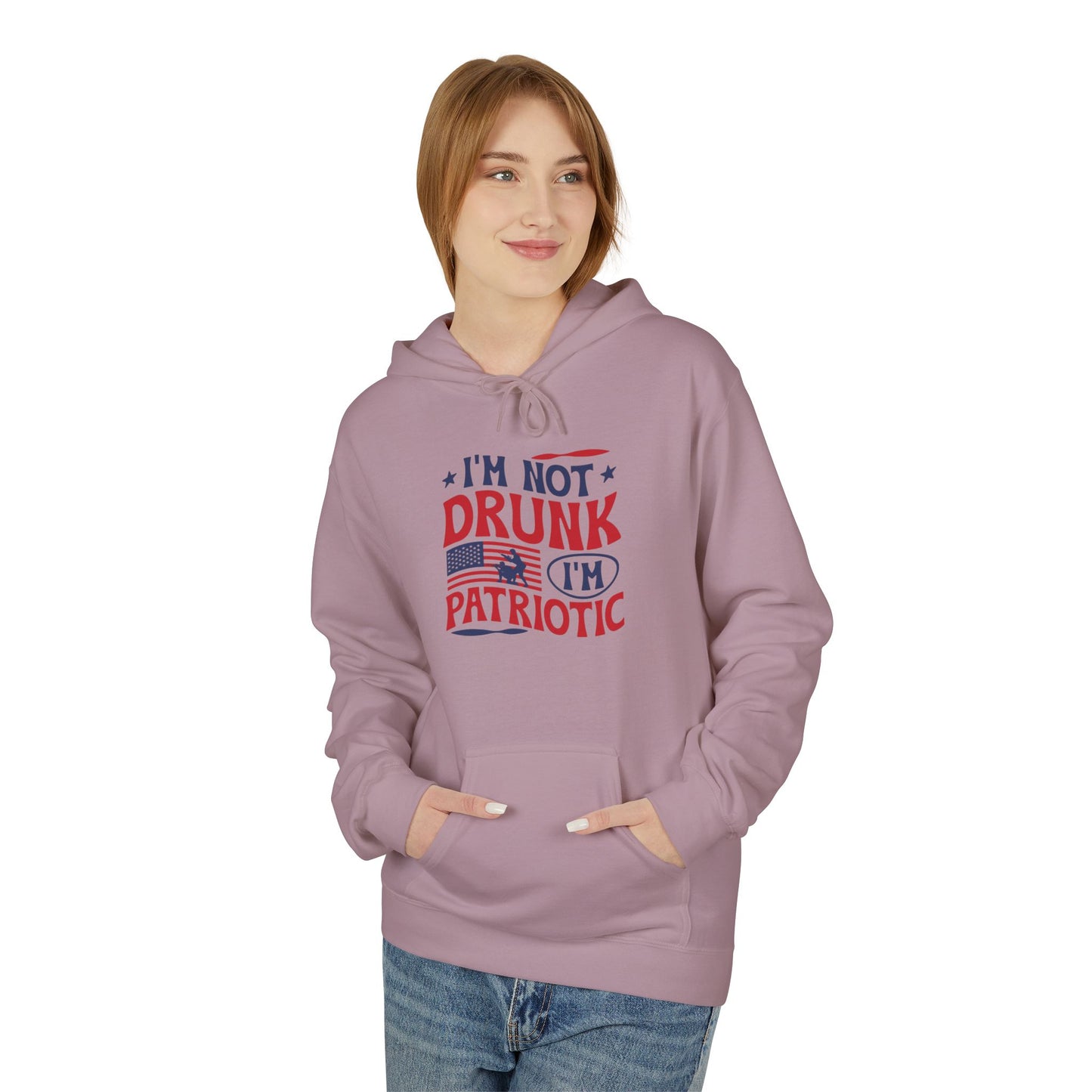 Im not drunk, Im patriotic unisex hoodie