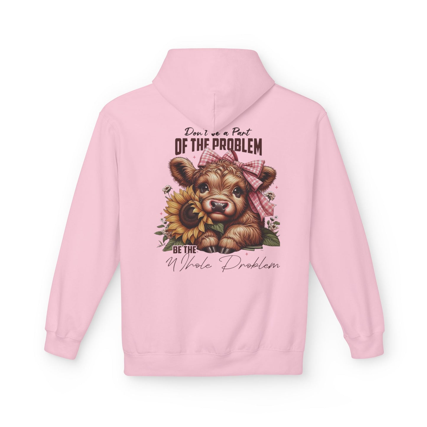 Be The Whole Problem / Softstyle Fleece Hoodie