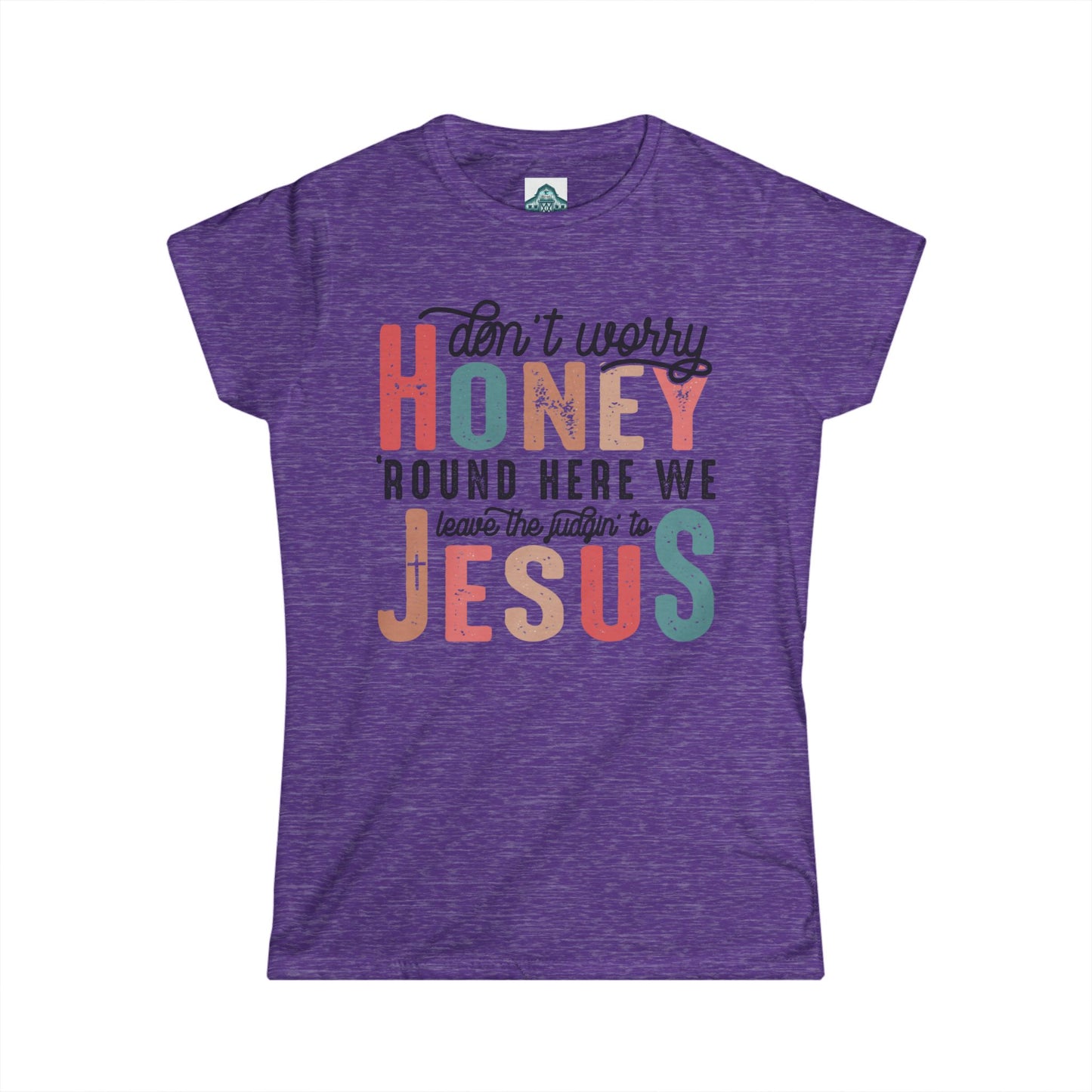 Dont worry honey