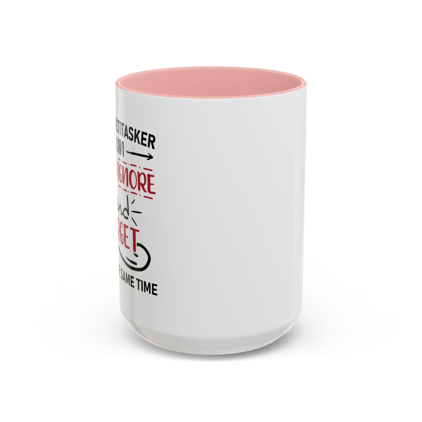 I'm A Multitasker / Coffee Mug (11, 15oz)