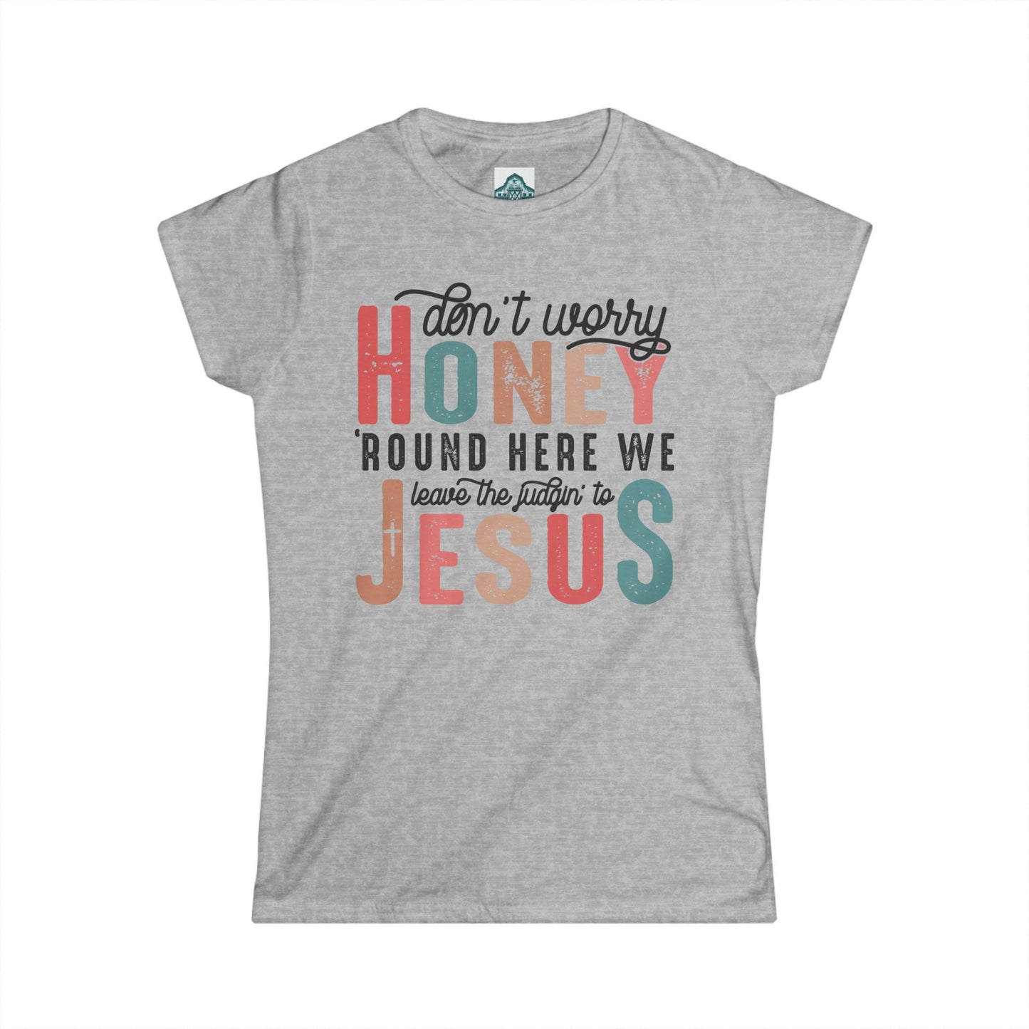 Dont worry honey