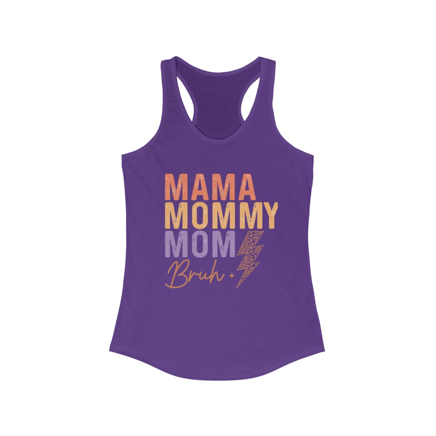 Mama,Mom, Bruh/ Racerback Tank