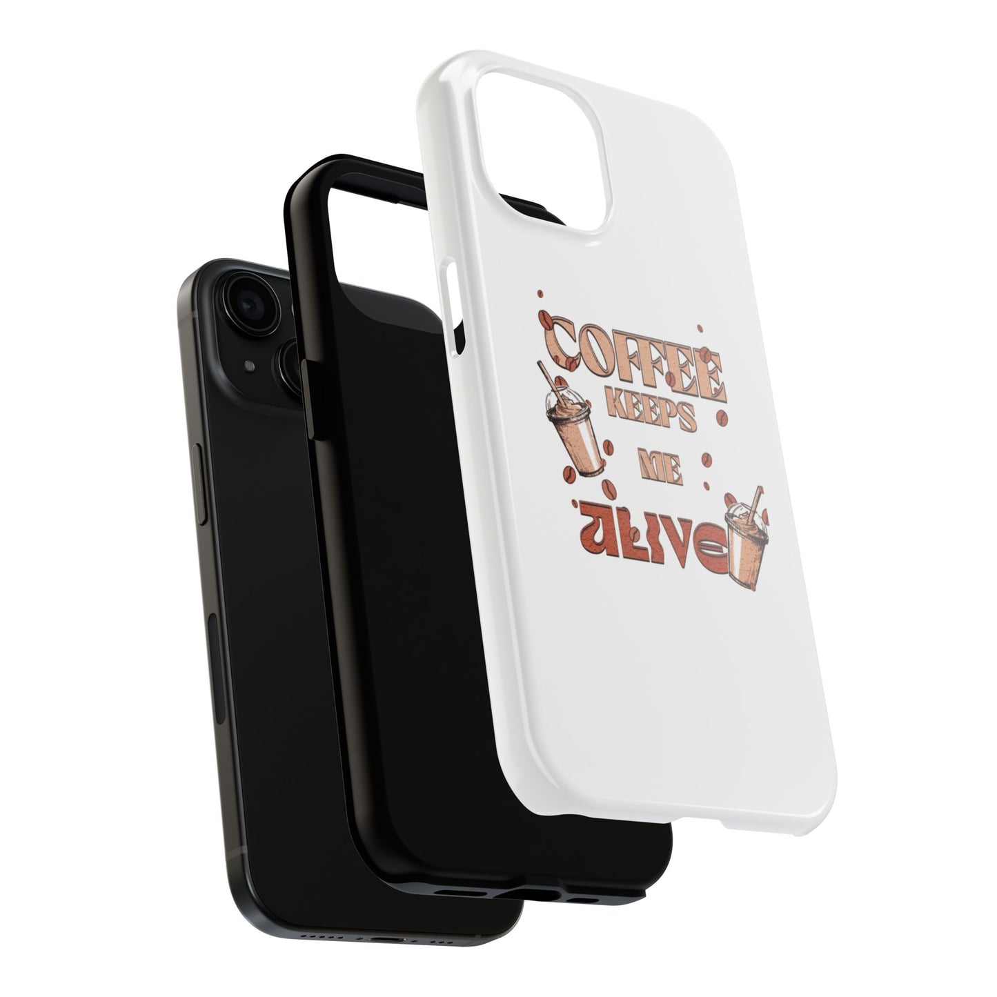 Coffee keeps me alive Phone Cases