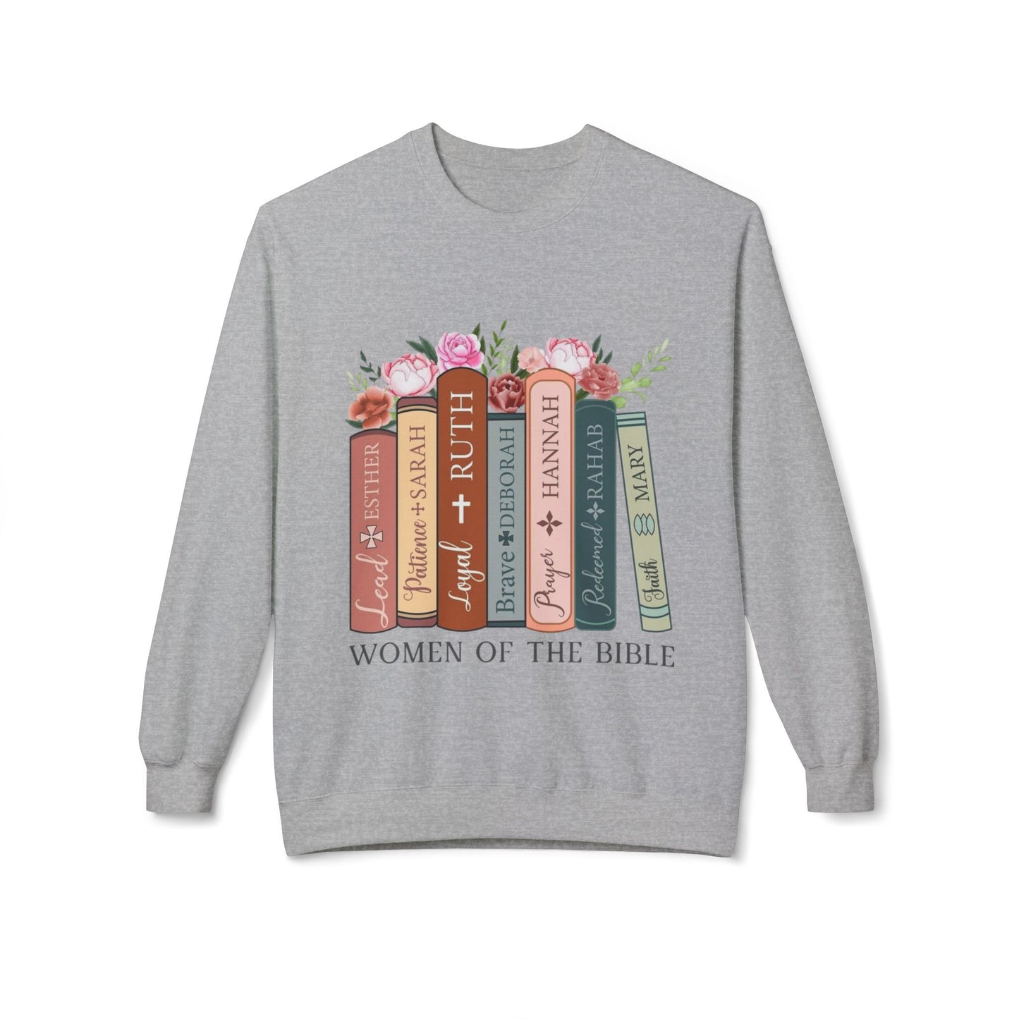 Women of the Bible / Midweight fleece Sweatshirt