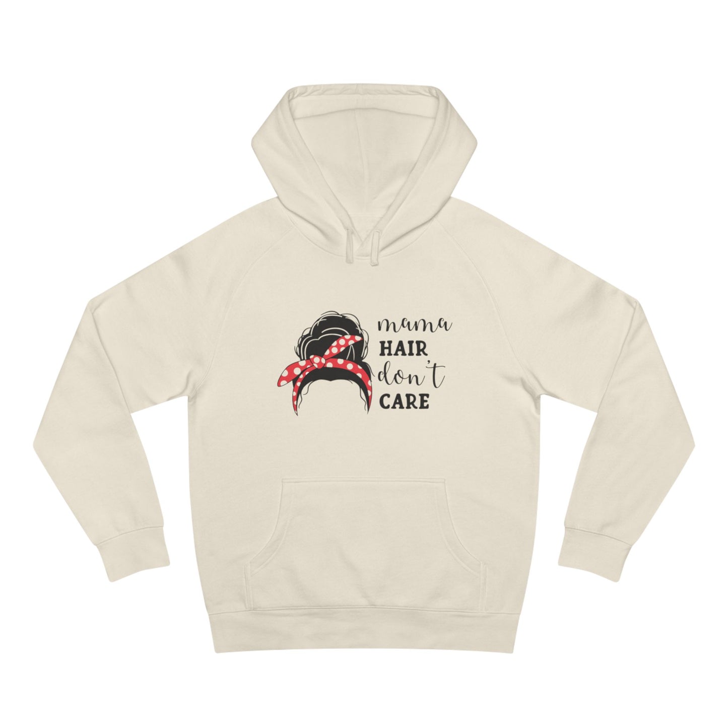 Mom hair dont care Hoodie