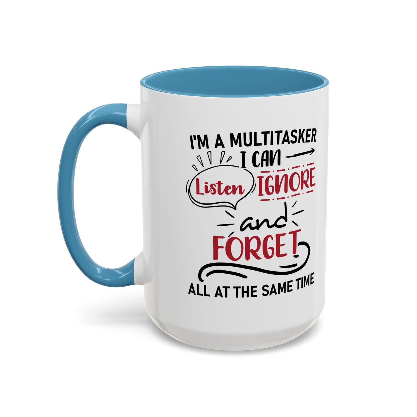 I'm A Multitasker / Coffee Mug (11, 15oz)