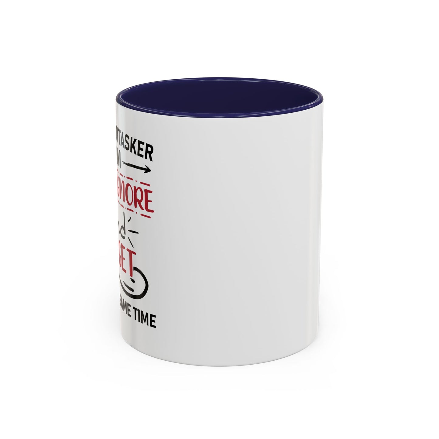 I'm A Multitasker / Coffee Mug (11, 15oz)