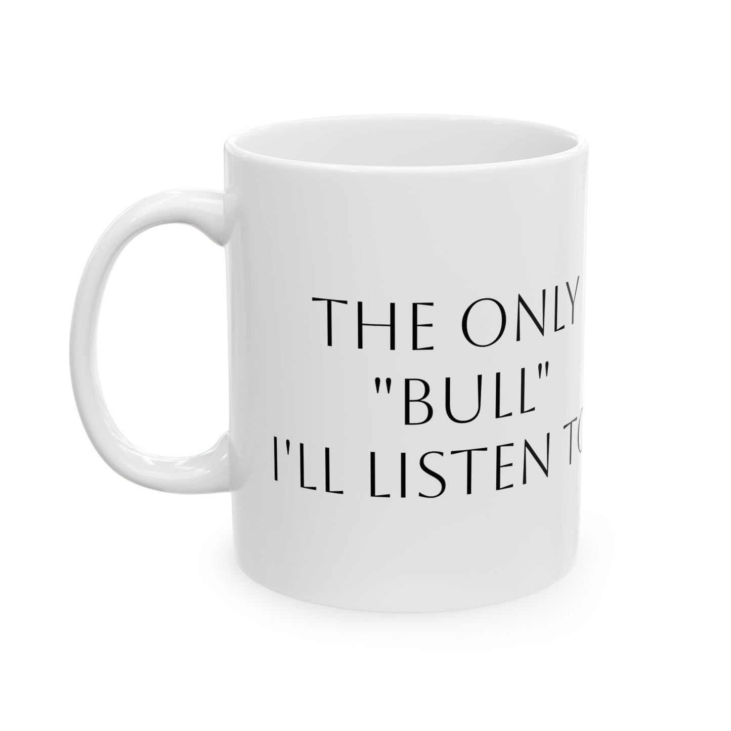 The only "Bull"-Ceramic Mug