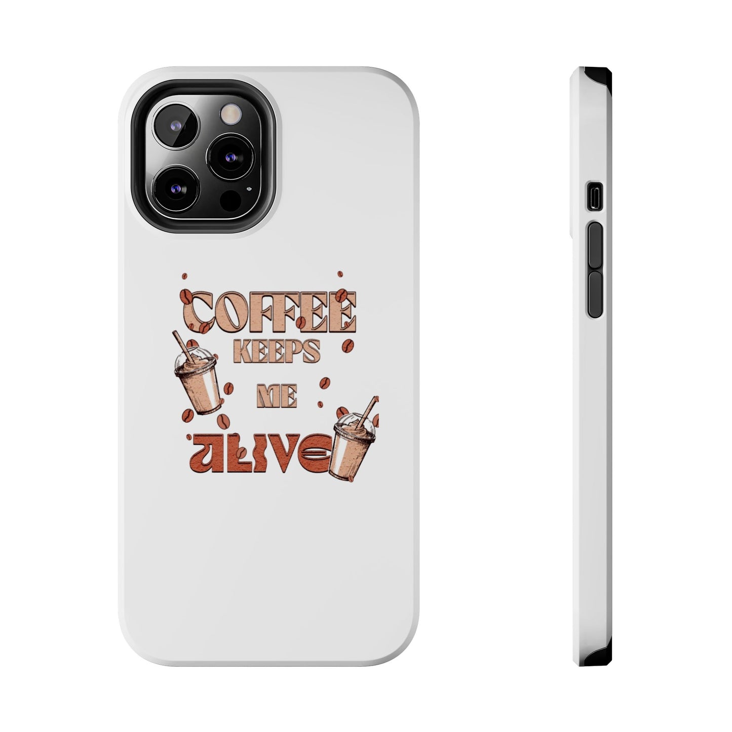 Coffee keeps me alive Phone Cases