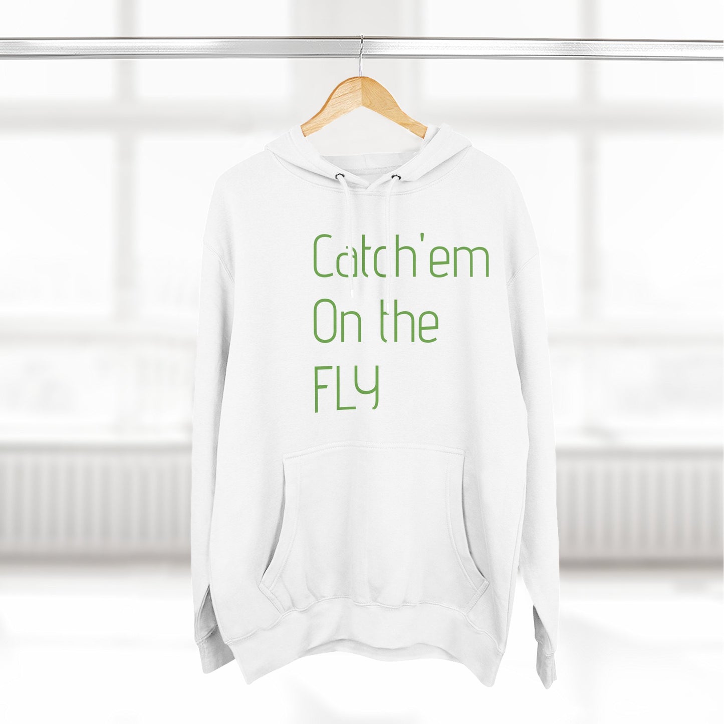Catch Em on the fly hoodie