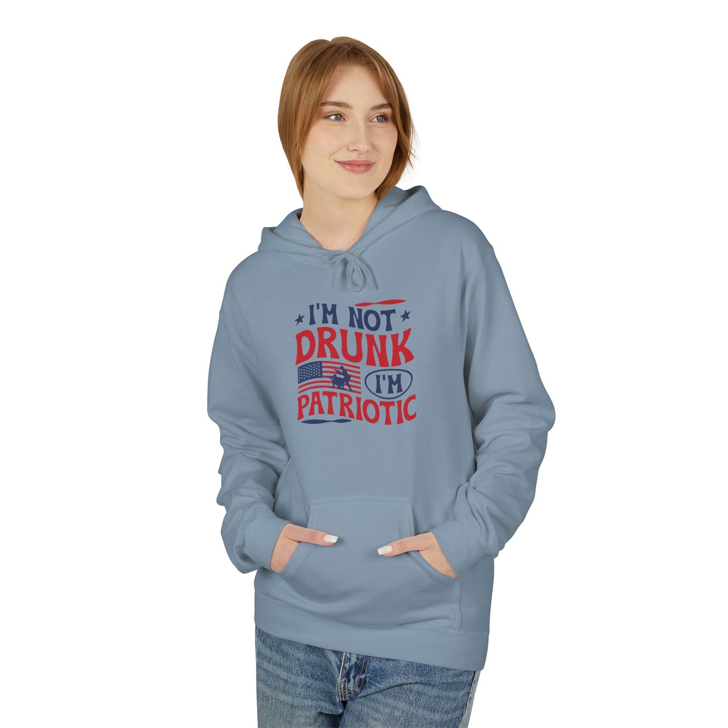 Im not drunk, Im patriotic unisex hoodie