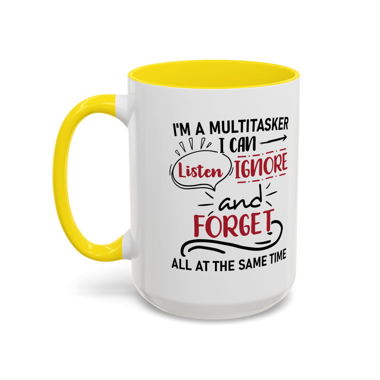 I'm A Multitasker / Coffee Mug (11, 15oz)