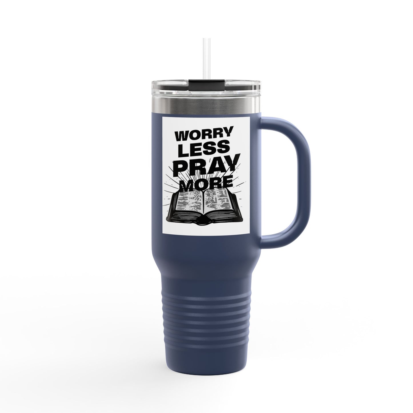 Worry less pray more