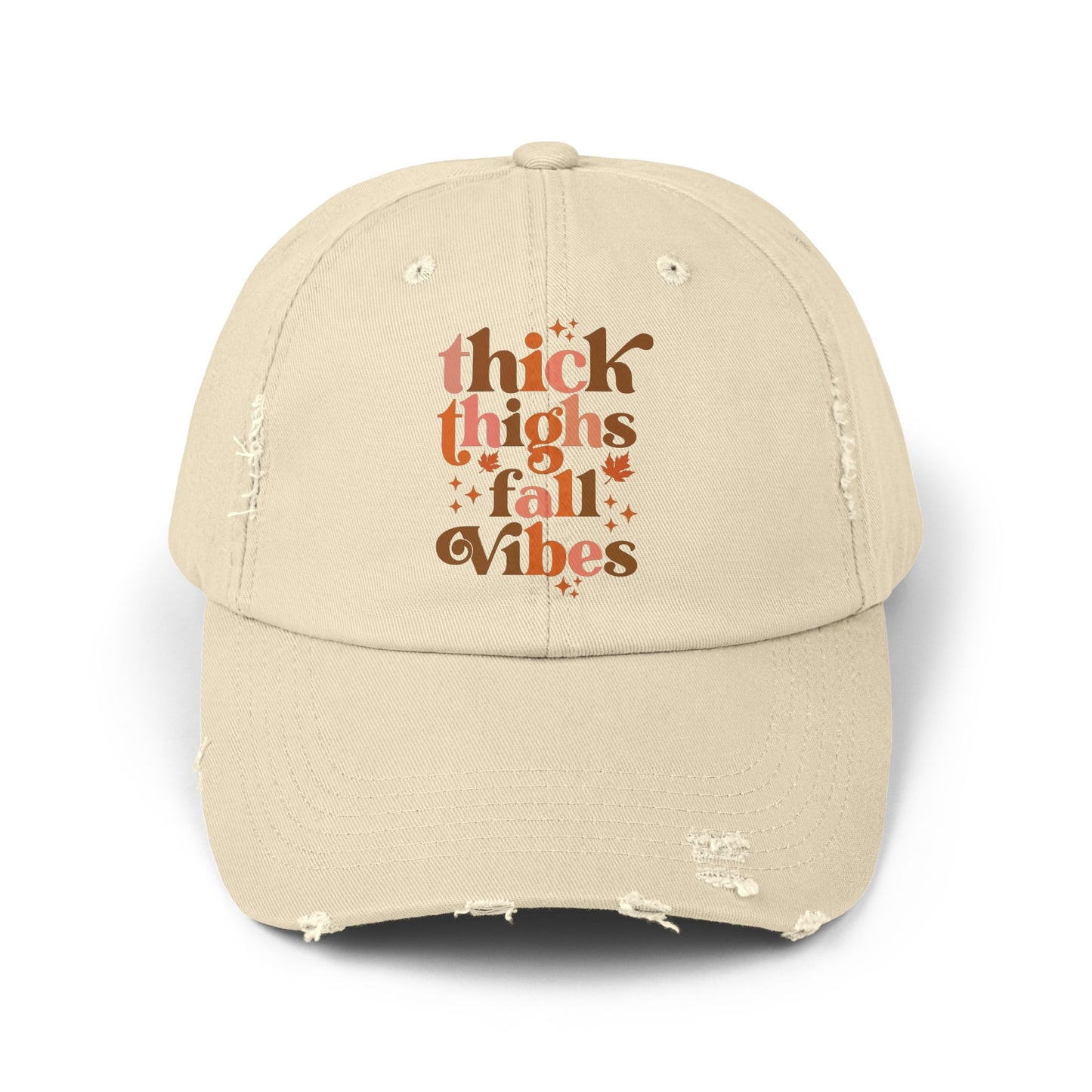 Thick Thighs Fall vibes / Distressed Cap