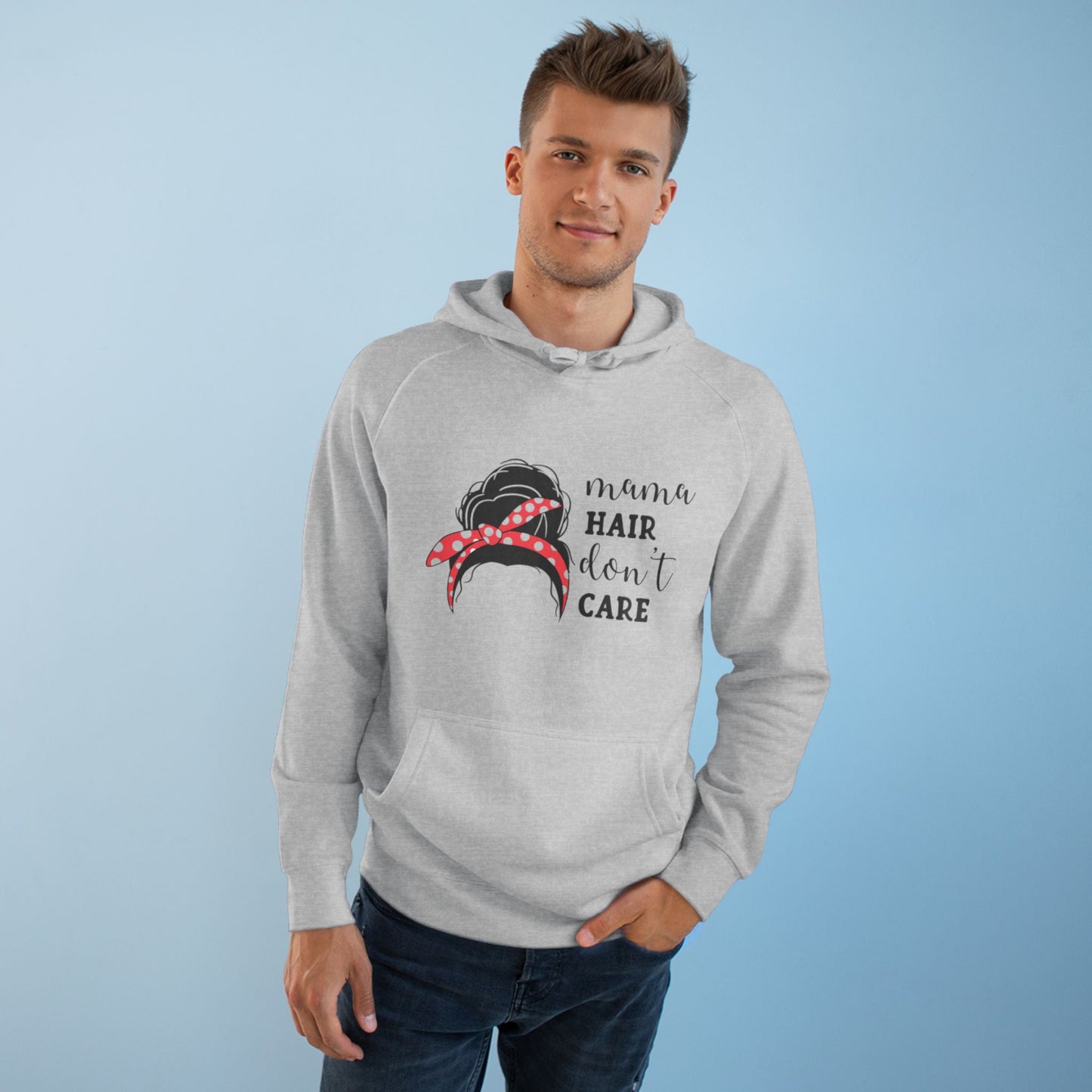 Mom hair dont care Hoodie