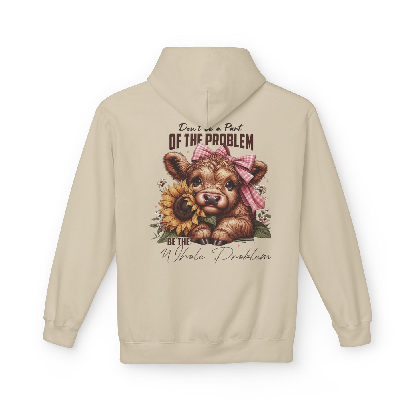 Be The Whole Problem / Softstyle Fleece Hoodie