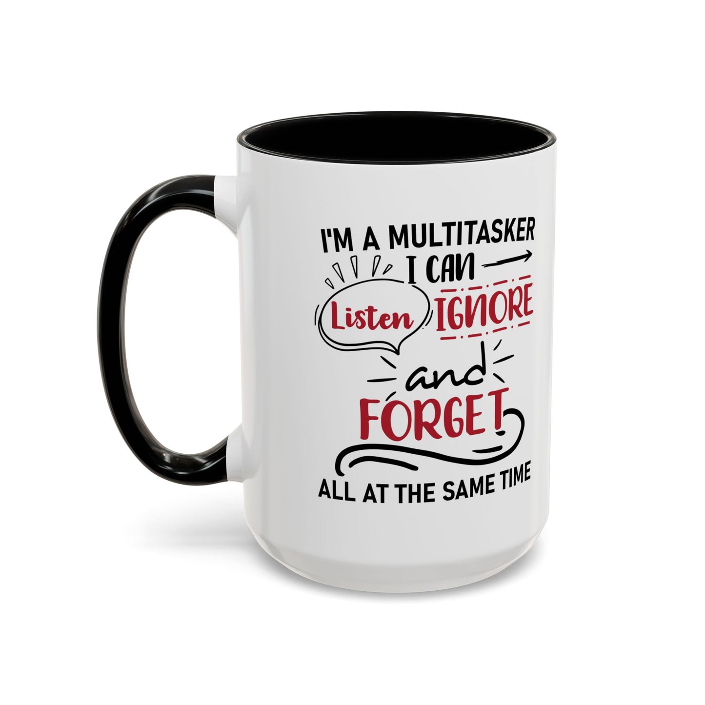 I'm A Multitasker / Coffee Mug (11, 15oz)