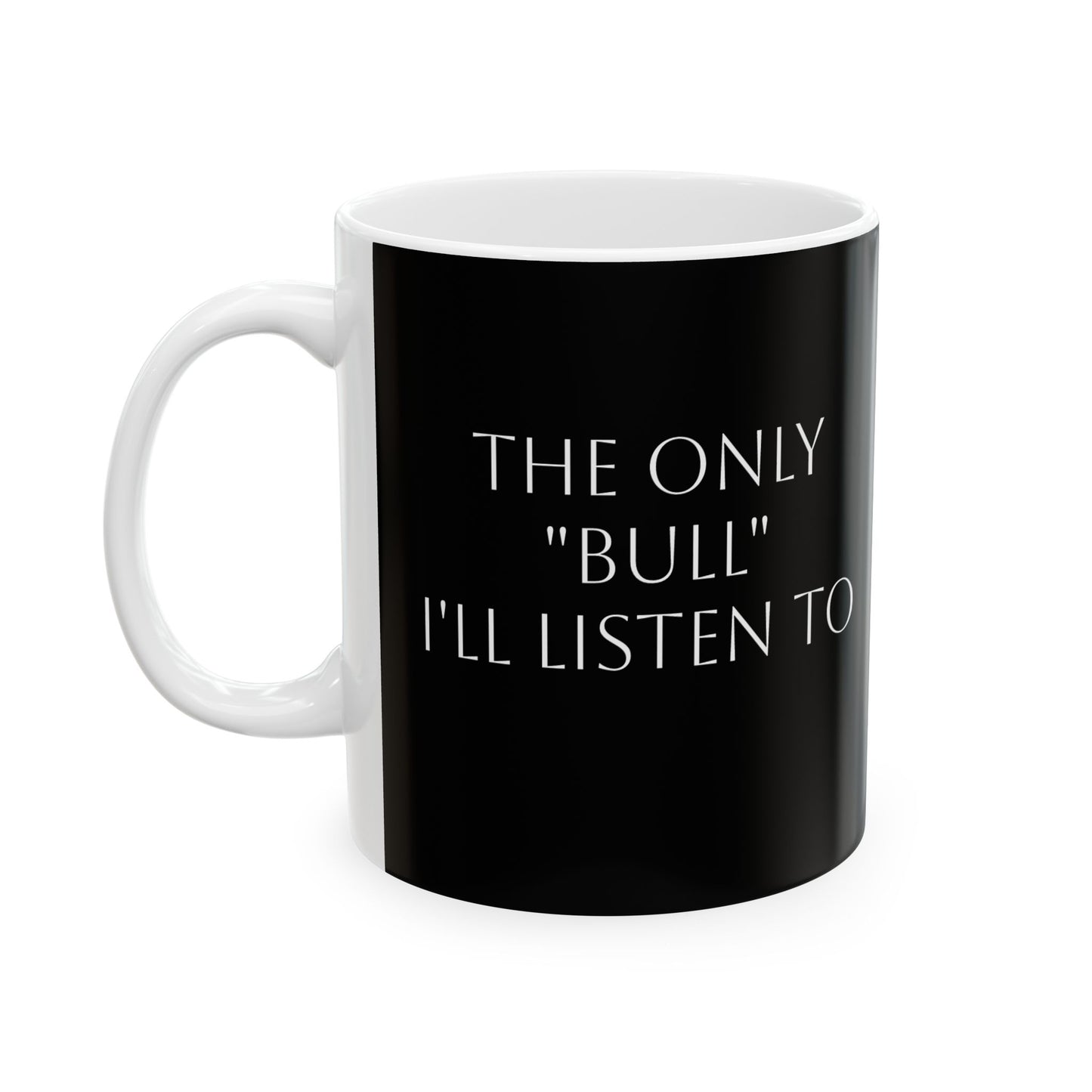 The only "Bull"-Ceramic Mug