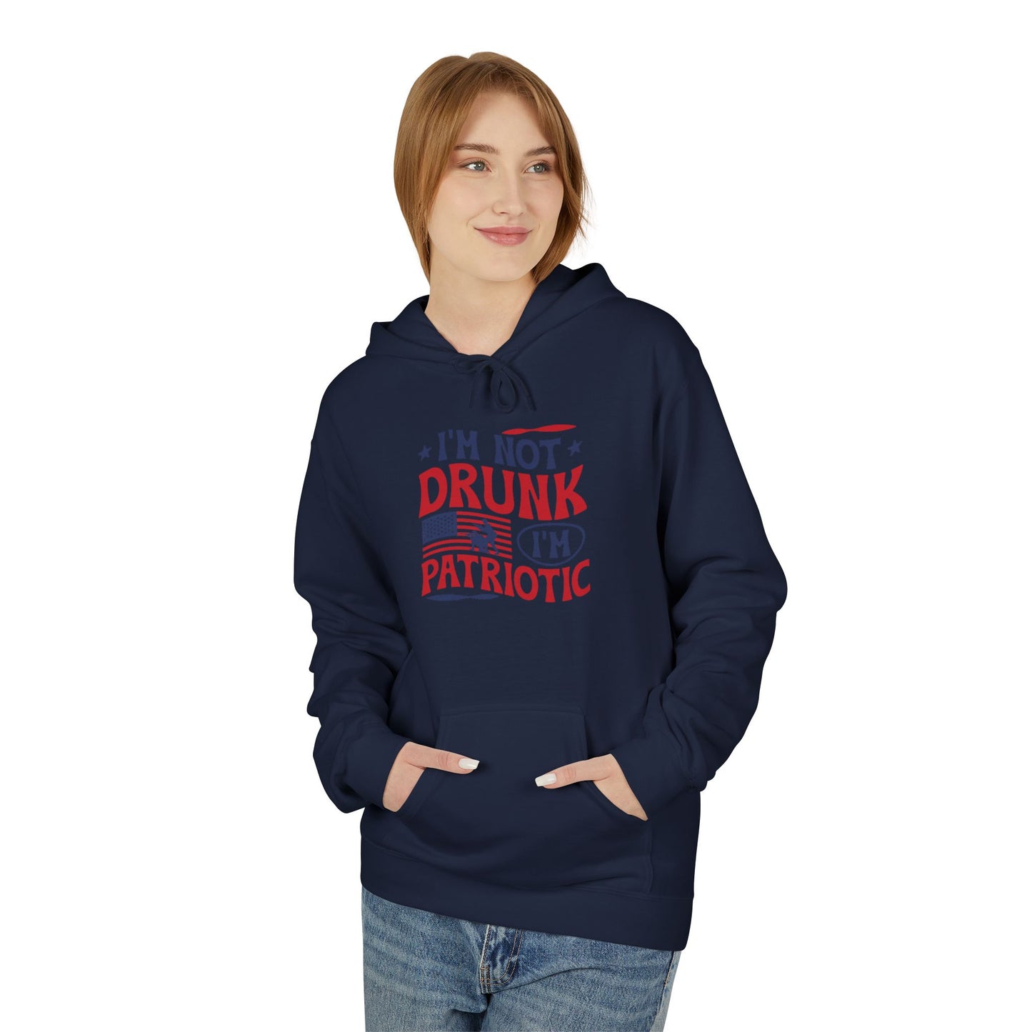 Im not drunk, Im patriotic unisex hoodie
