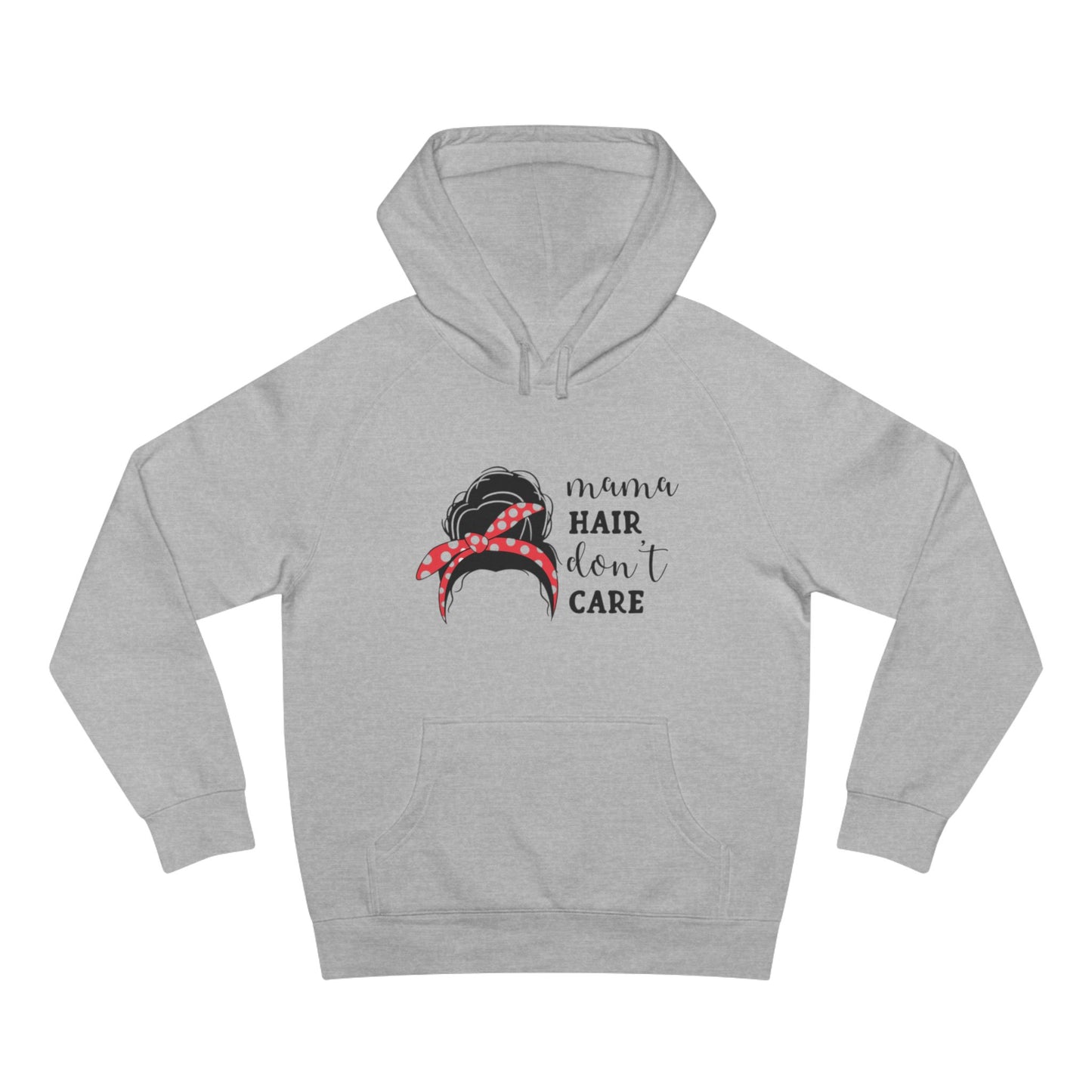 Mom hair dont care Hoodie