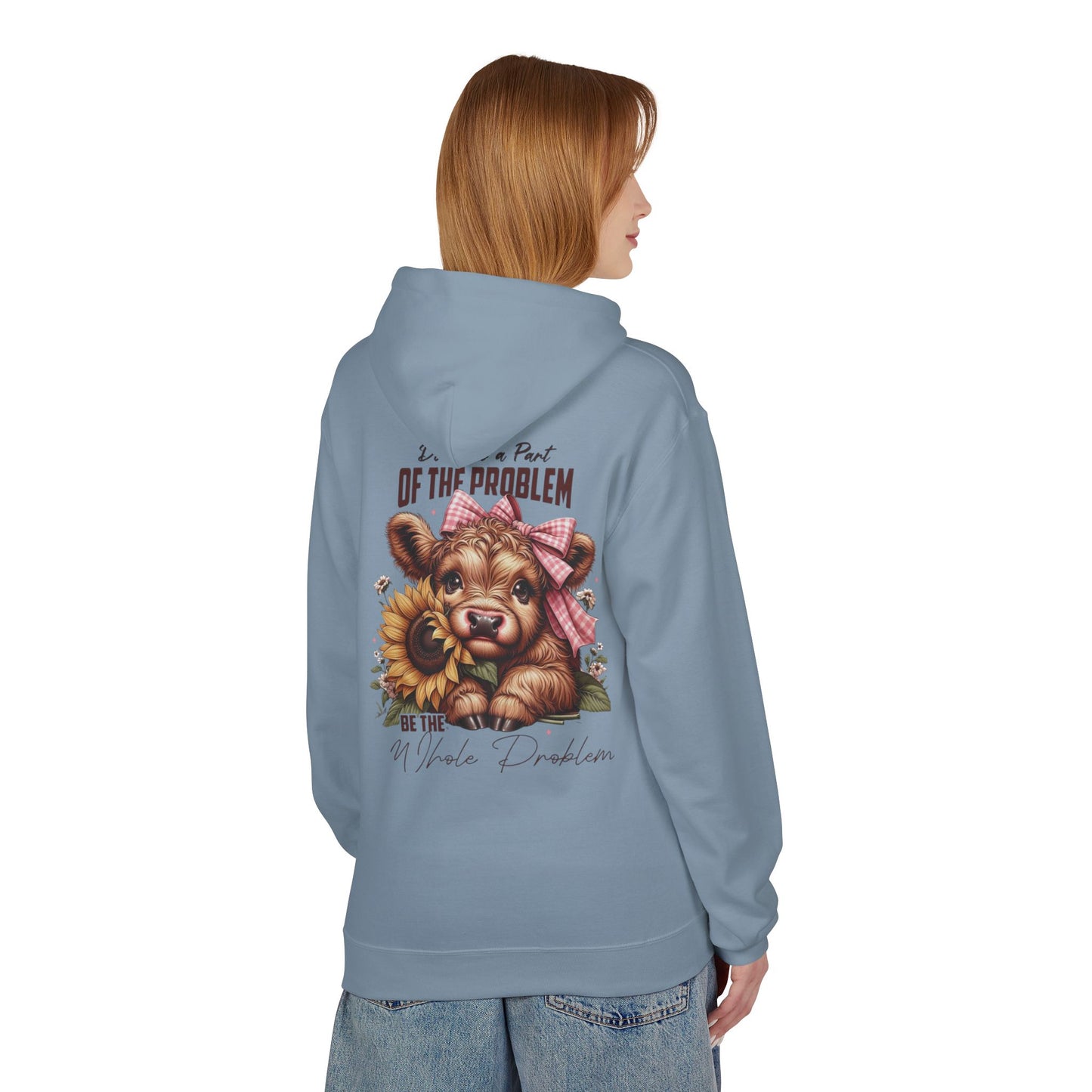 Be The Whole Problem / Softstyle Fleece Hoodie