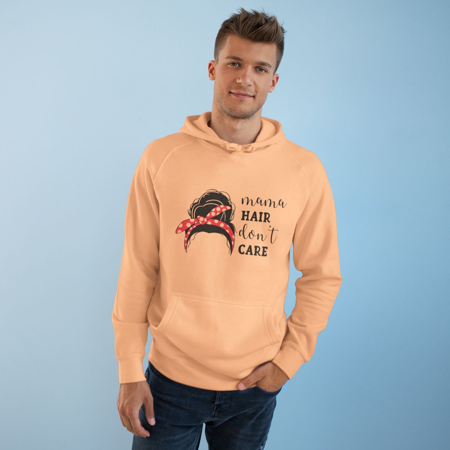 Mom hair dont care Hoodie