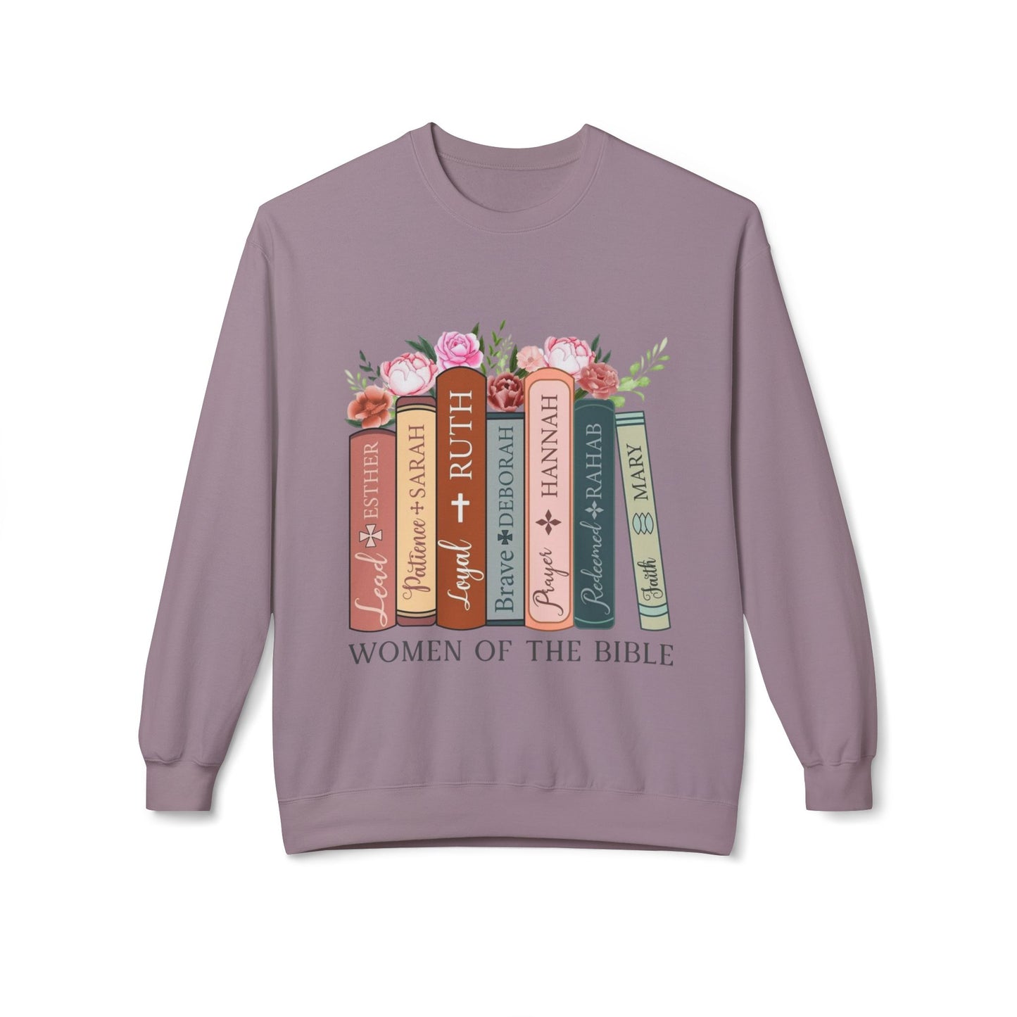 Women of the Bible / Midweight fleece Sweatshirt