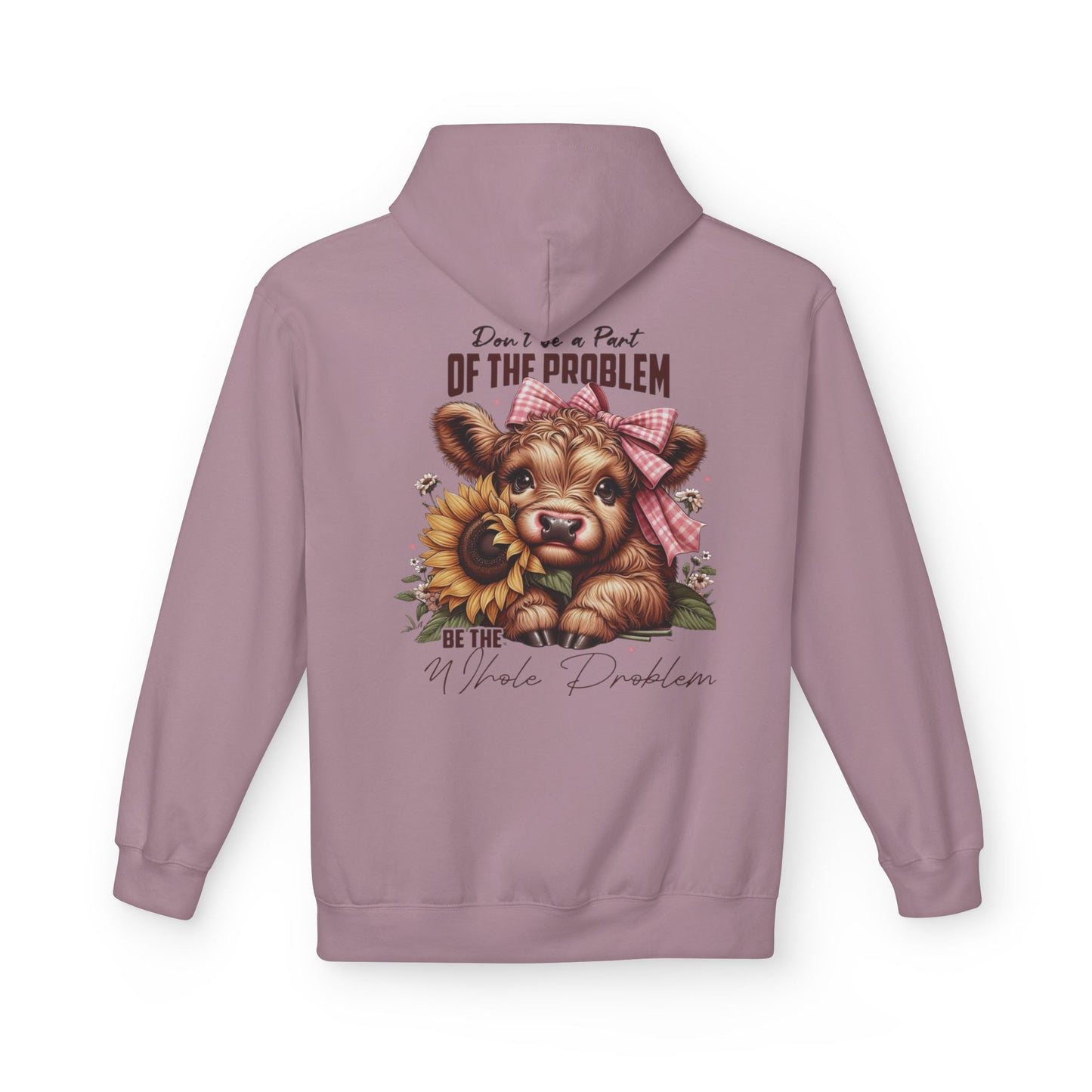 Be The Whole Problem / Softstyle Fleece Hoodie