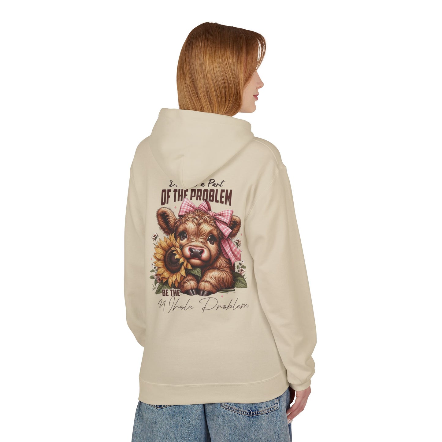 Be The Whole Problem / Softstyle Fleece Hoodie