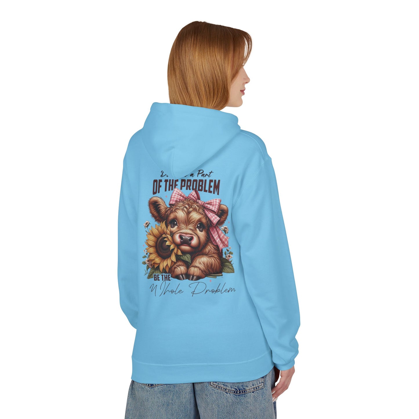 Be The Whole Problem / Softstyle Fleece Hoodie