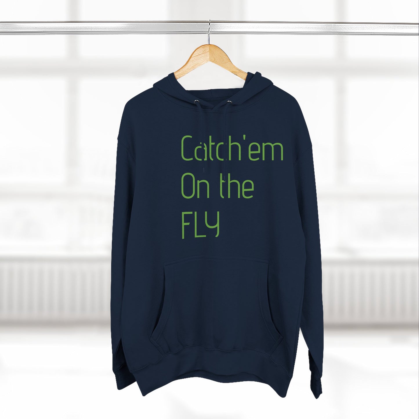 Catch Em on the fly hoodie