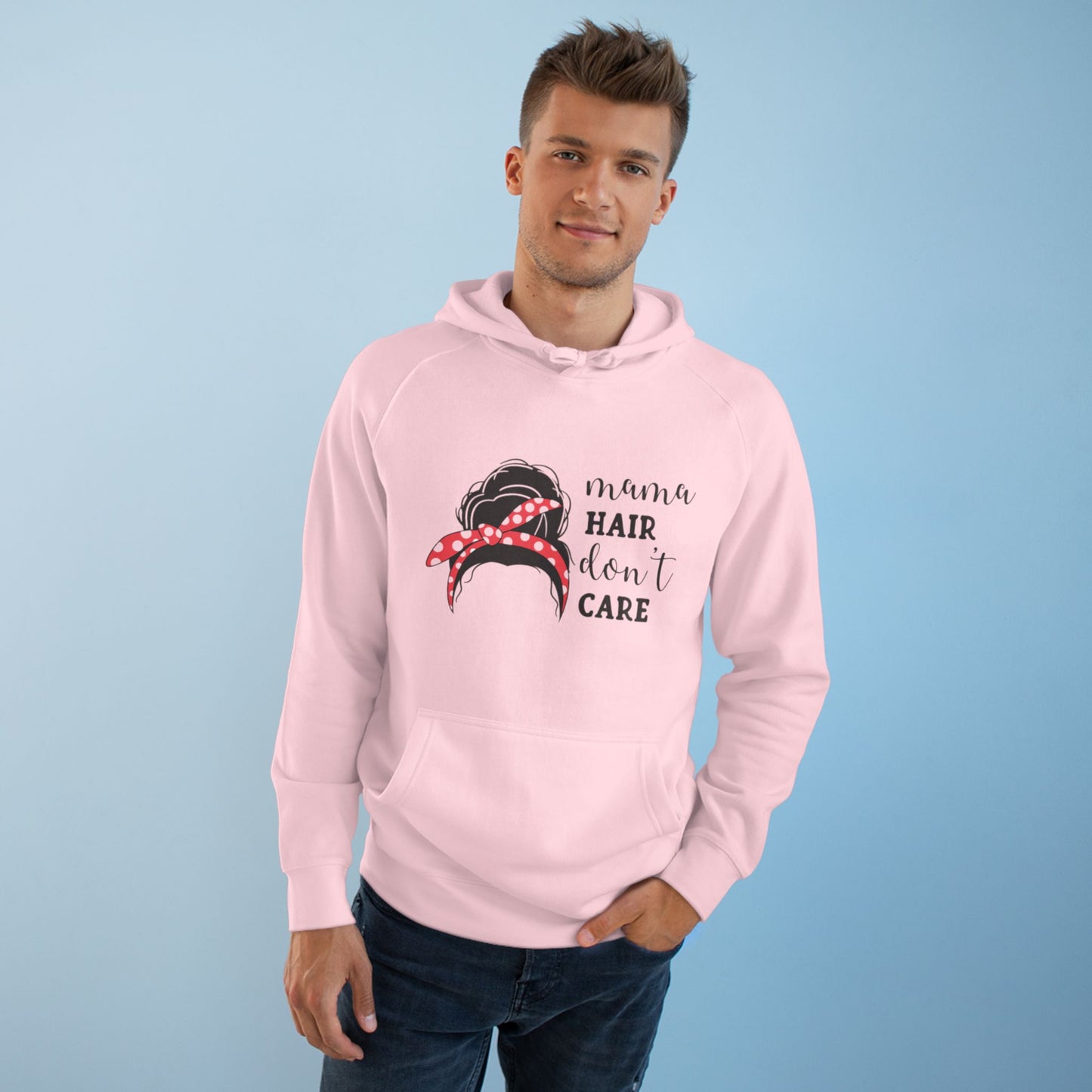 Mom hair dont care Hoodie