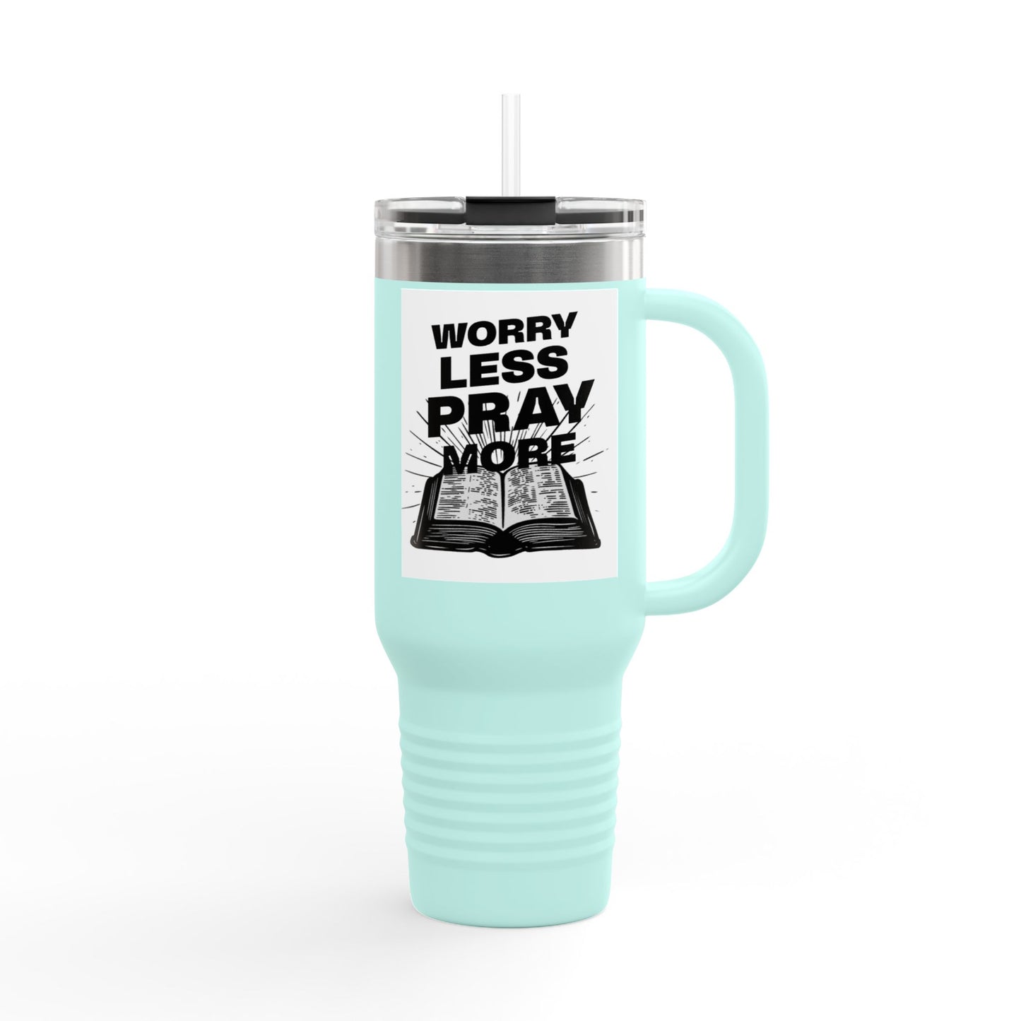Worry less pray more