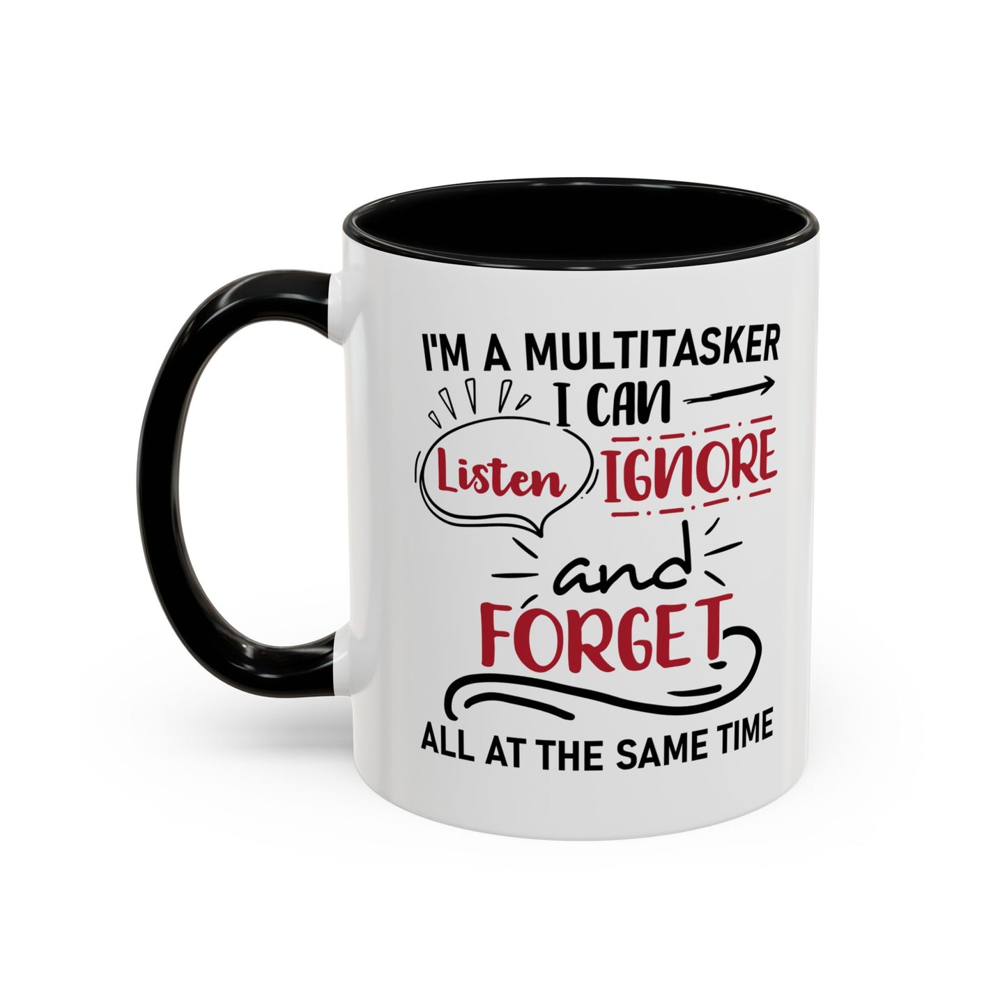 I'm A Multitasker / Coffee Mug (11, 15oz)